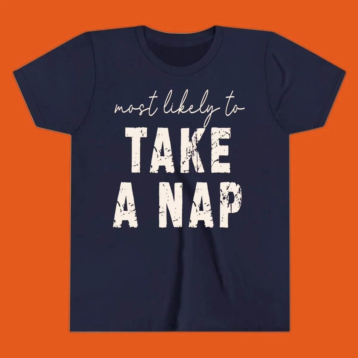 Text design 'Most Likely To Take A Nap' in distressed fonts, black background.