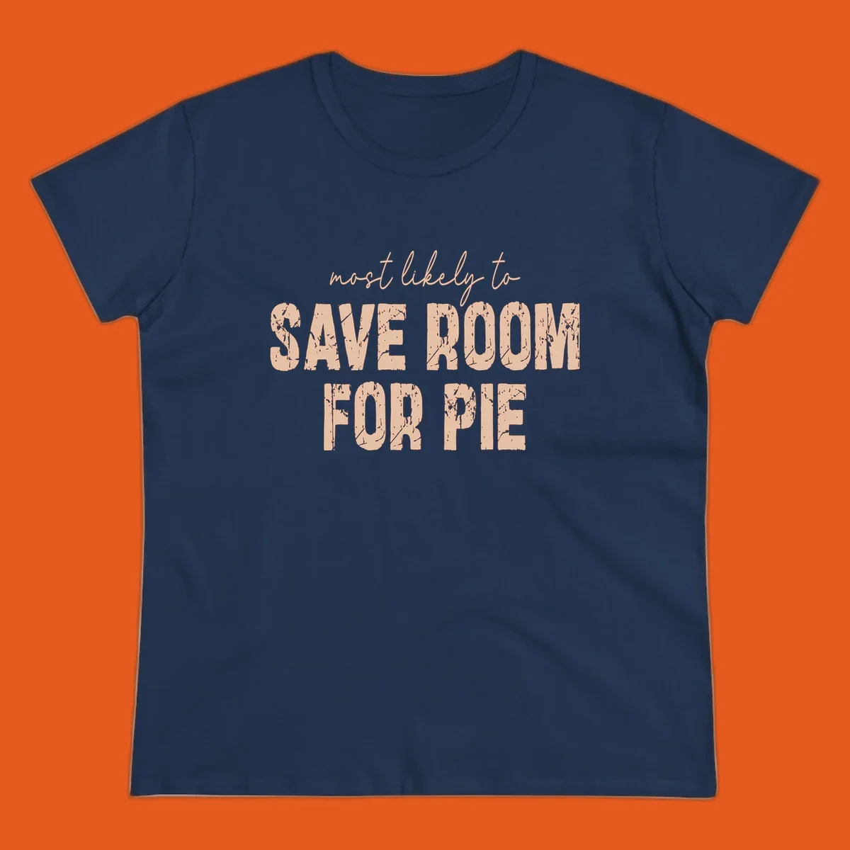 Text design "Most Likely To Save Room For Pie" for Thanksgiving runners.