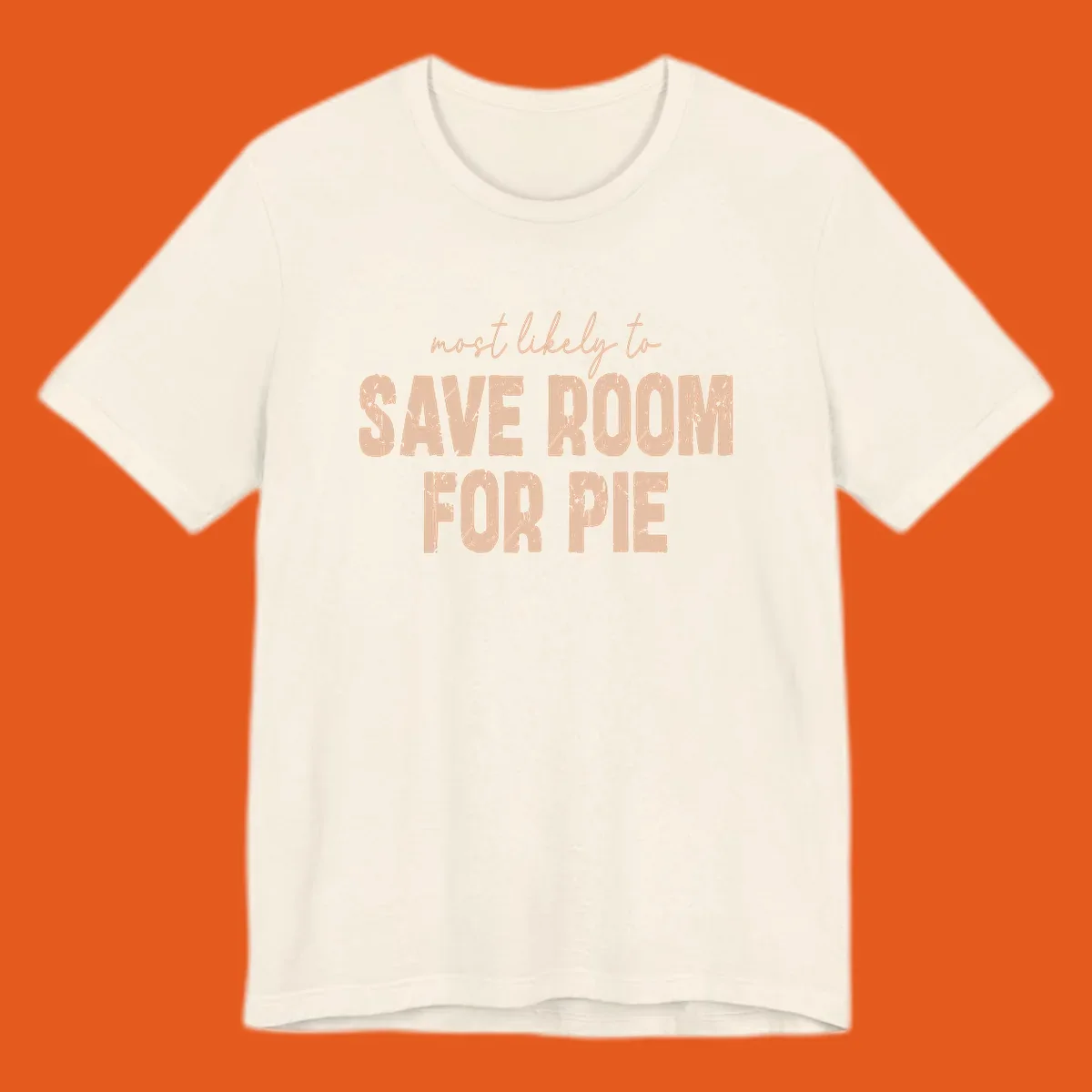 Text design "Most Likely To Save Room For Pie" for Thanksgiving runners.
