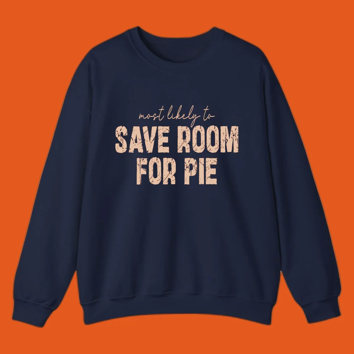 Text design "Most Likely To Save Room For Pie" for Thanksgiving runners.