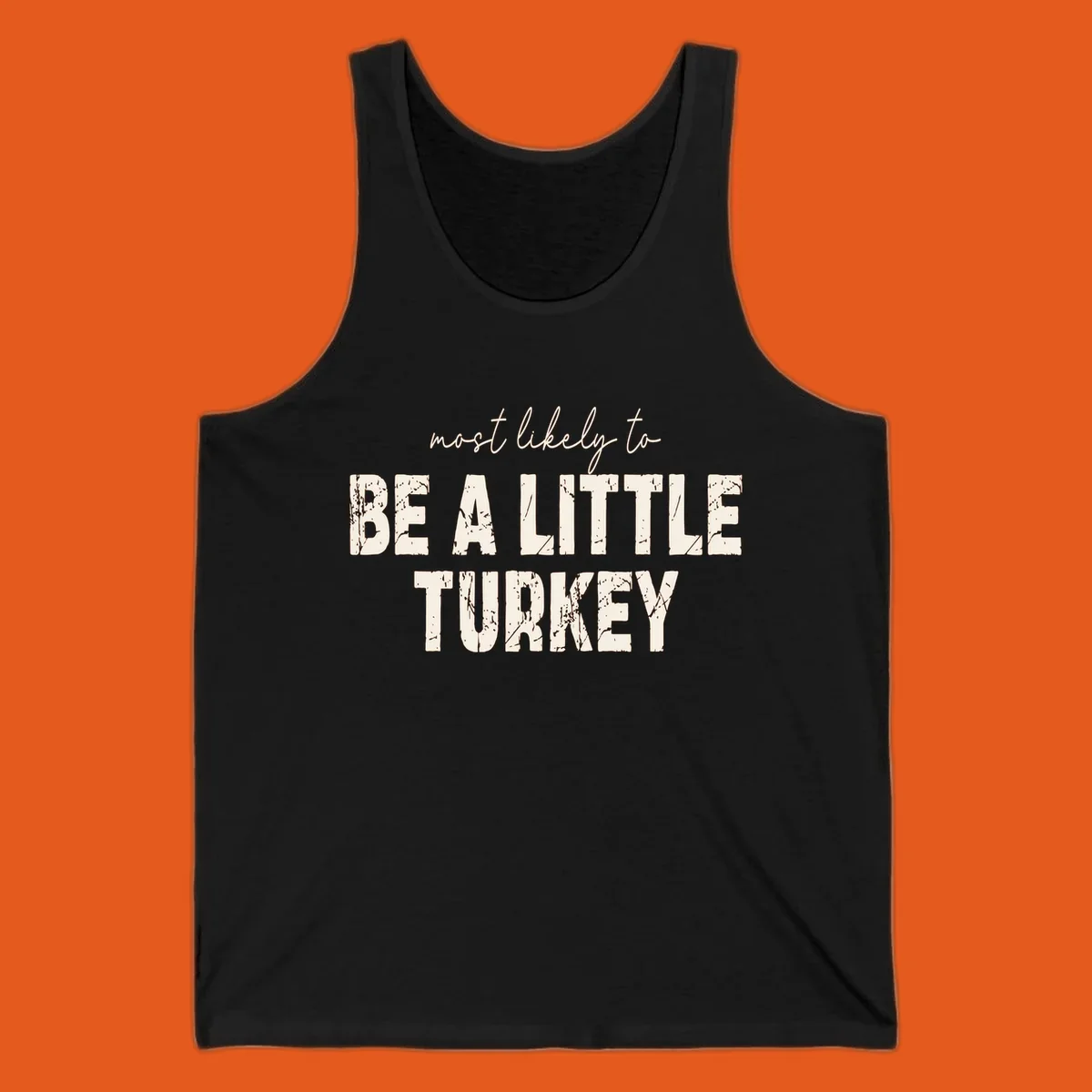 Text design 'Most Likely To Be A Little Turkey' for Turkey Trot runners.