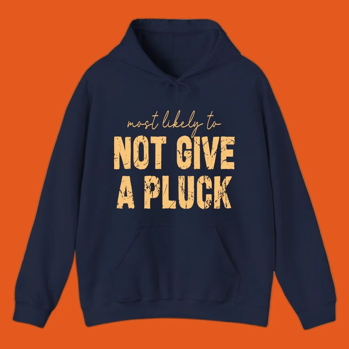 Most likely to not give a pluck funny running phrase in distressed tan letters on black.