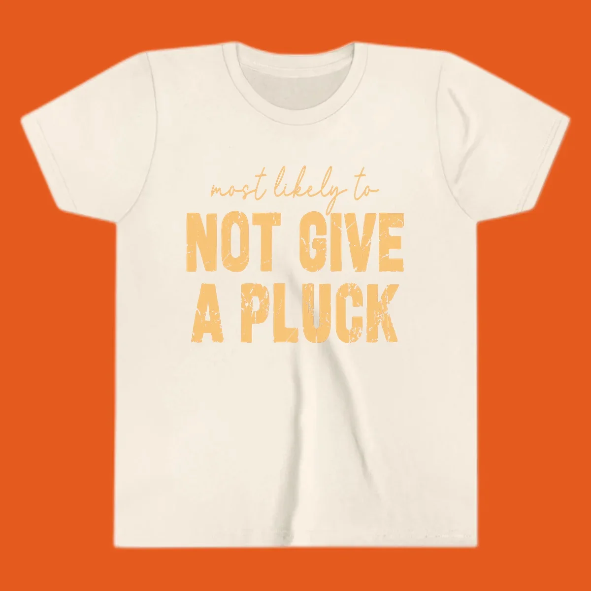 Most likely to not give a pluck funny running phrase in distressed tan letters on black.