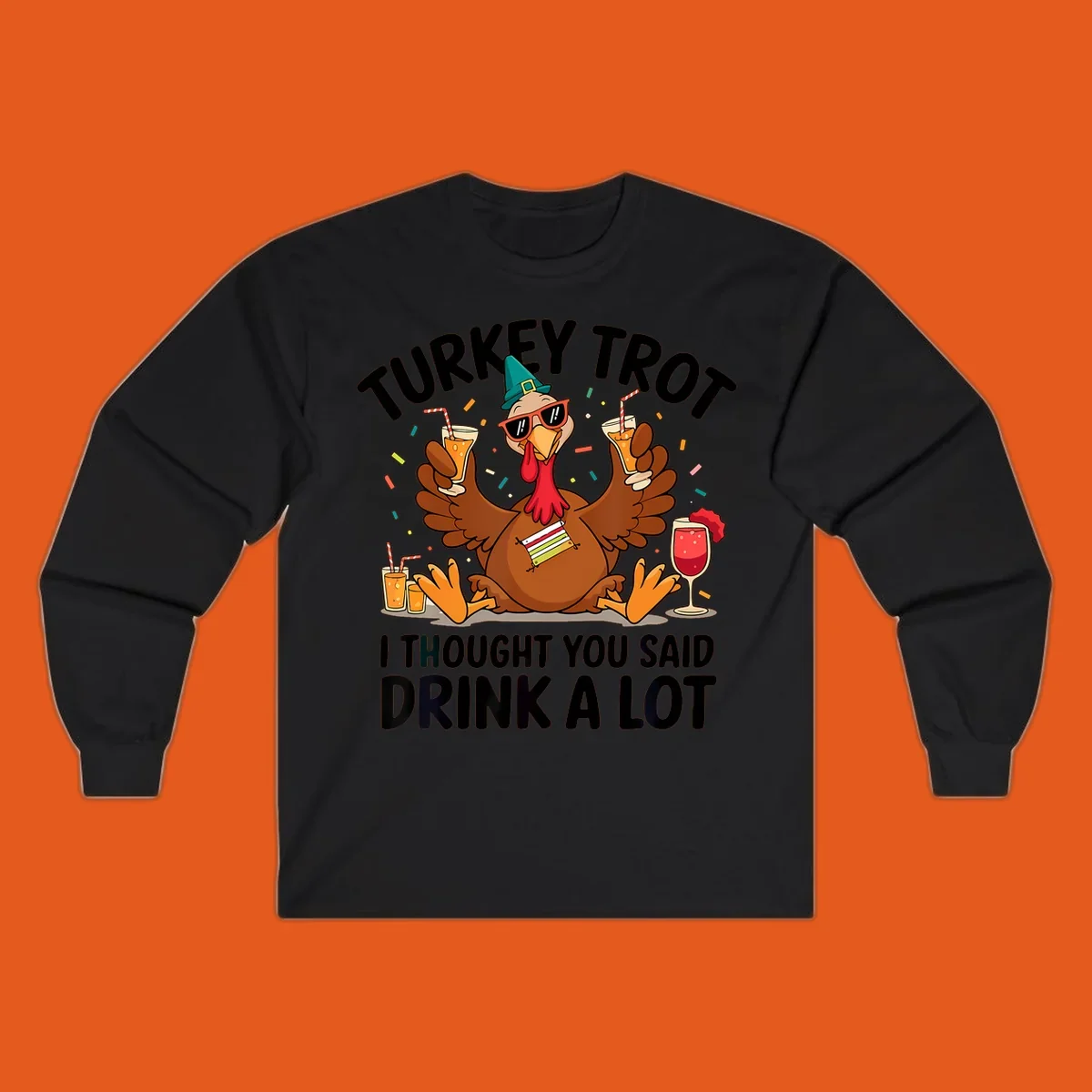 Turkey Trot Drink A Lot Thanksgiving illustration of a partying turkey with drinks and confetti.