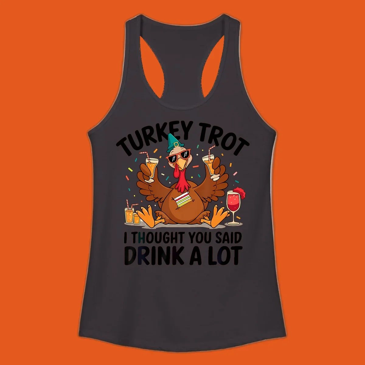Turkey Trot Drink A Lot Thanksgiving illustration of a partying turkey with drinks and confetti.