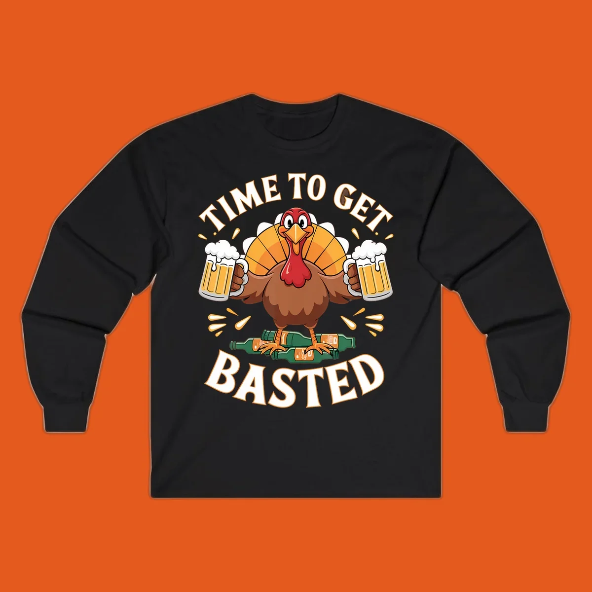 Funny turkey holding beer mugs, with text 'Time to Get Basted'.
