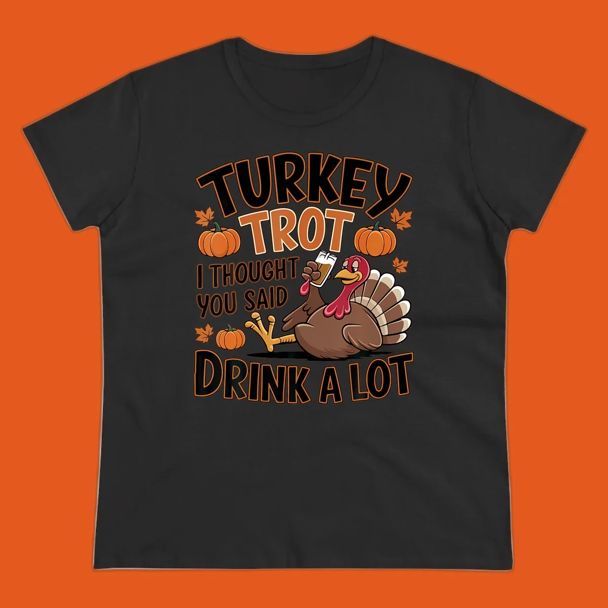 Turkey Trot Drink A Lot design with a cartoon turkey and text.