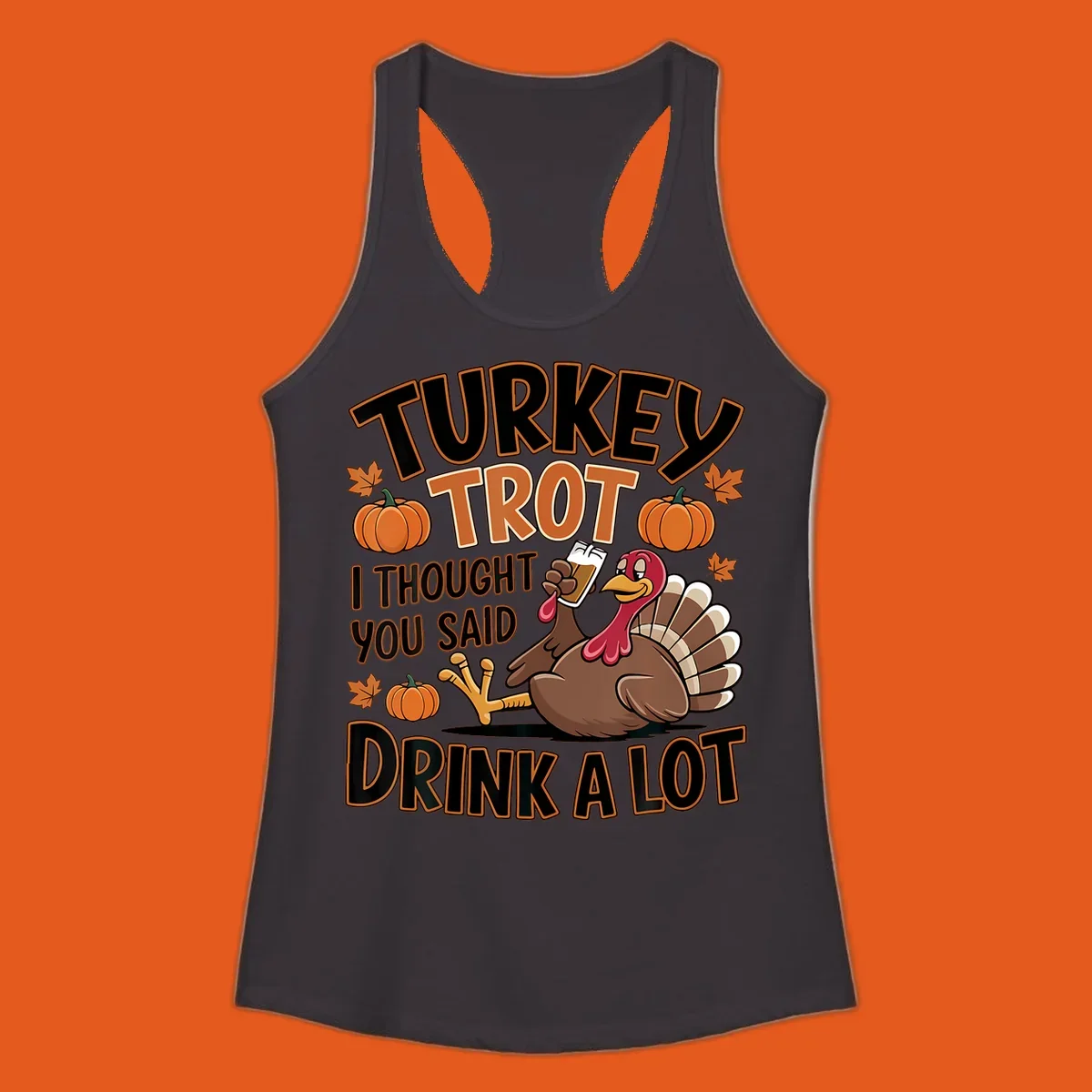 Turkey Trot Drink A Lot design with a cartoon turkey and text.