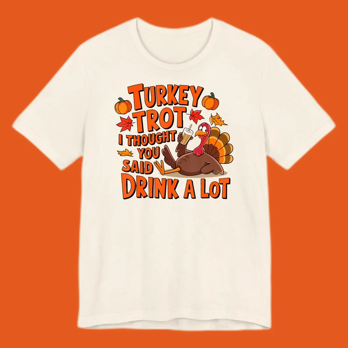 Turkey Trot I Thought You Said Drink A Lot runner design with cartoon turkey and pumpkins.