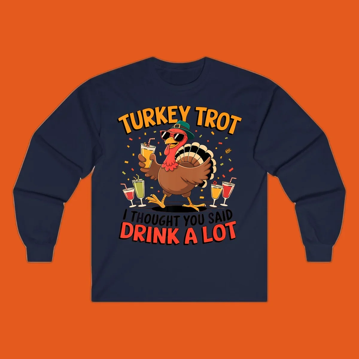 Turkey Trot running design with a cartoon turkey and the phrase 'I thought you said drink a lot'.