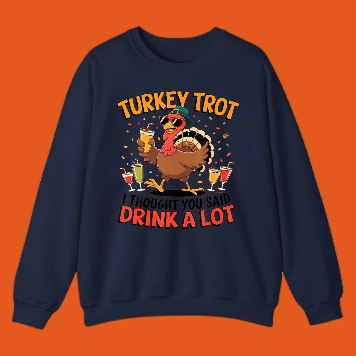 Turkey Trot running design with a cartoon turkey and the phrase 'I thought you said drink a lot'.