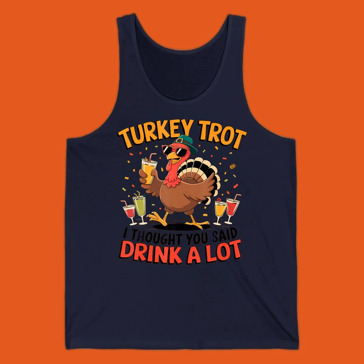 Turkey Trot running design with a cartoon turkey and the phrase 'I thought you said drink a lot'.