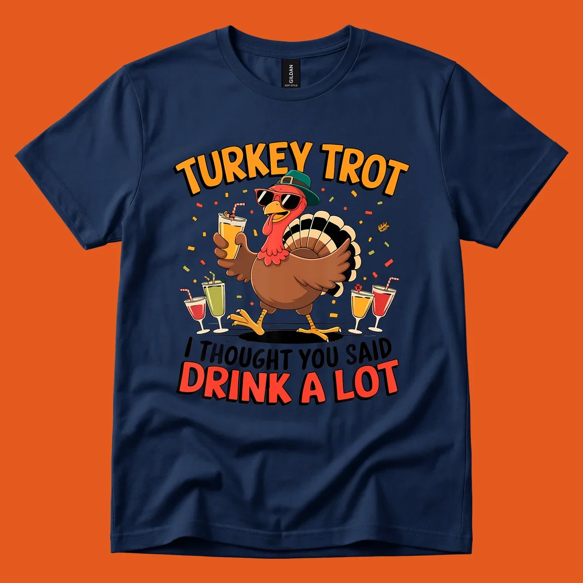 Turkey Trot running design with a cartoon turkey and the phrase 'I thought you said drink a lot'.