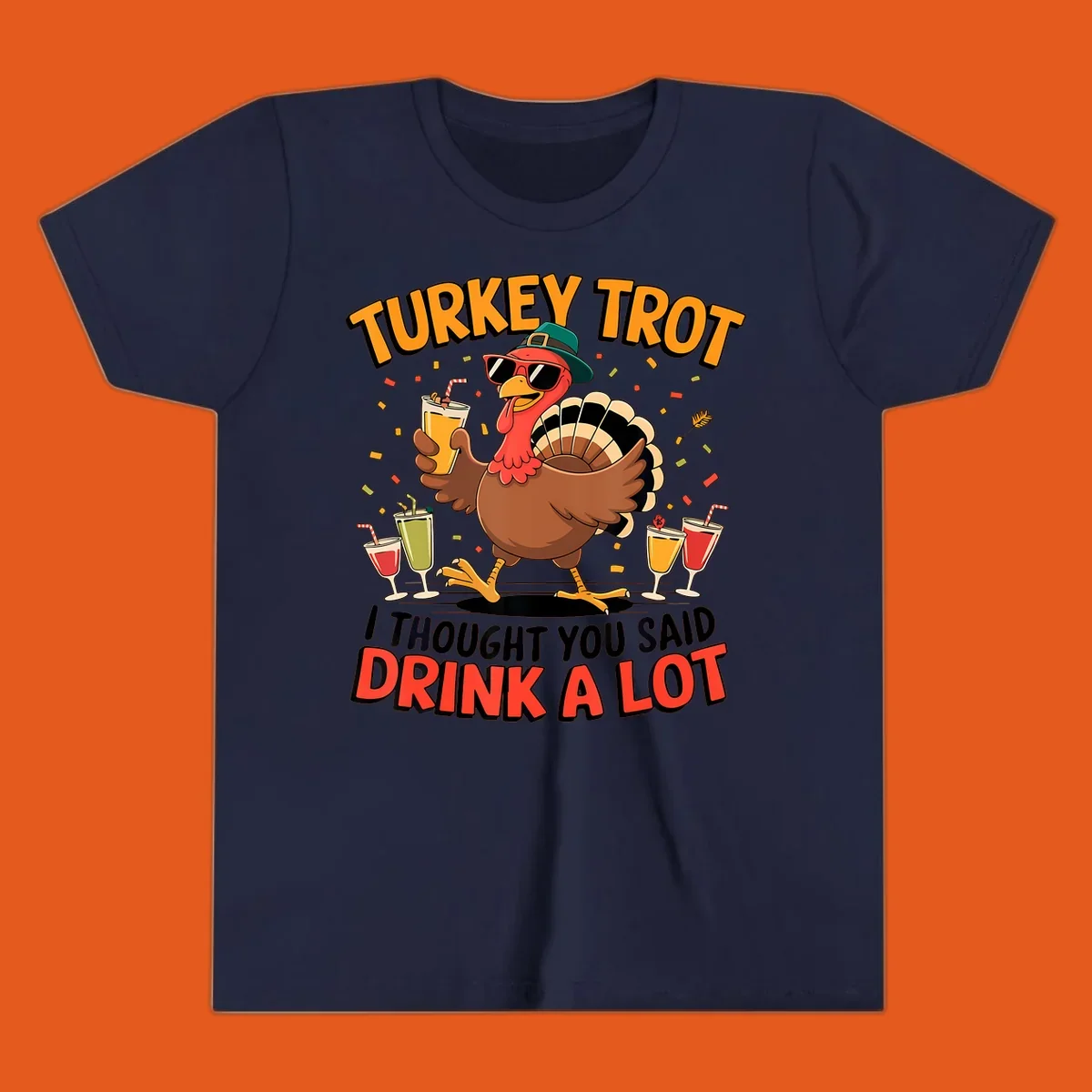 Turkey Trot running design with a cartoon turkey and the phrase 'I thought you said drink a lot'.