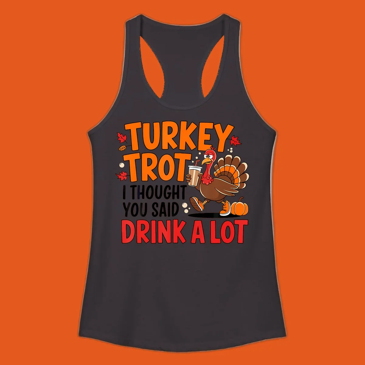 Turkey Trot Drink A Lot funny running Thanksgiving shirt with a turkey holding coffee.