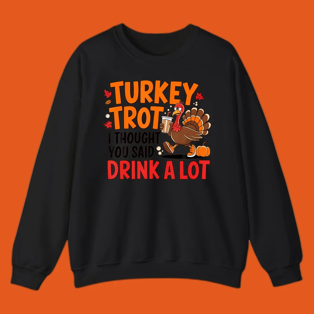 Turkey Trot Drink A Lot funny running Thanksgiving shirt with a turkey holding coffee.