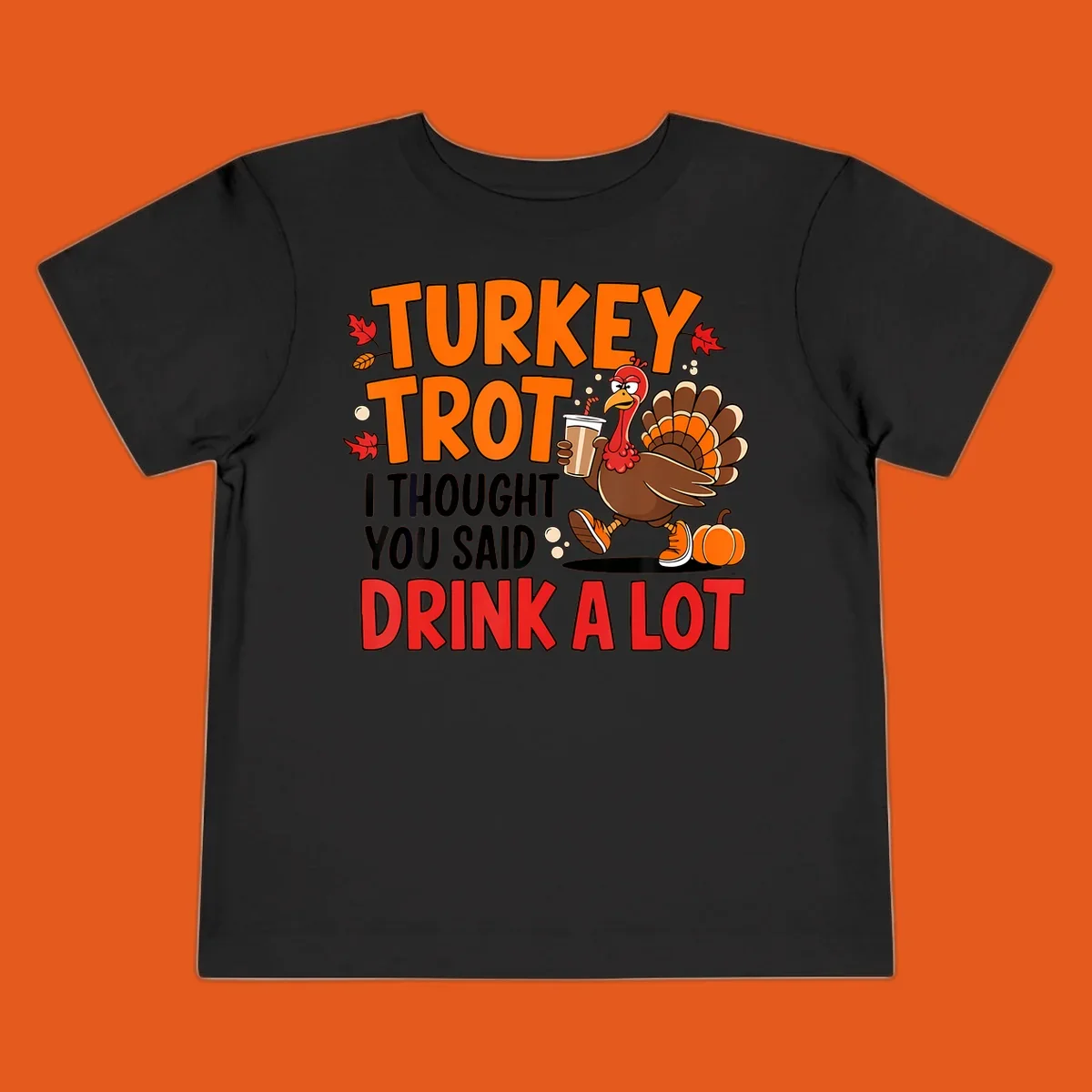 Turkey Trot Drink A Lot funny running Thanksgiving shirt with a turkey holding coffee.