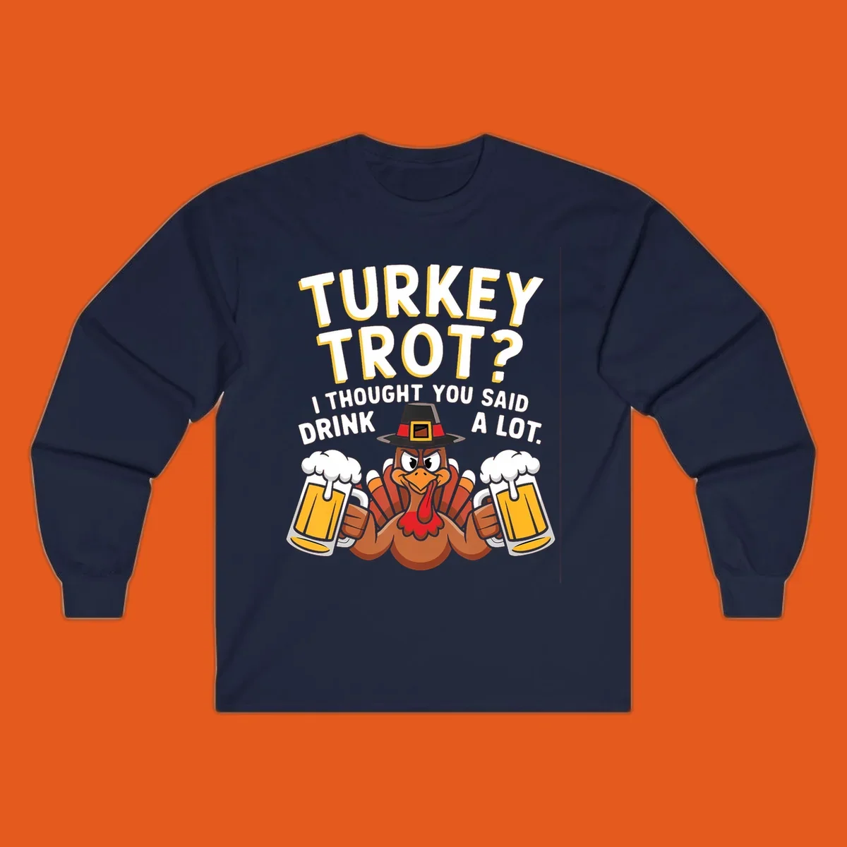 Turkey Trot Drink A Lot design with a pilgrim turkey holding beer mugs.