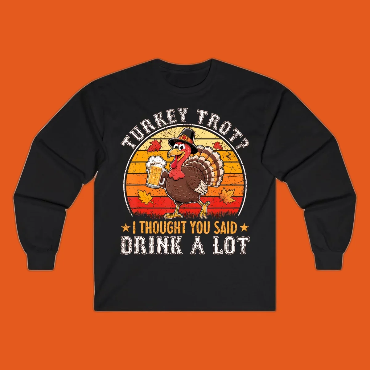 Turkey Trot Drink A Lot Design: Cartoon turkey in pilgrim hat holding beer, with text about drinking.