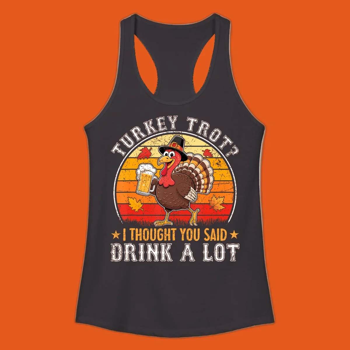 Turkey Trot Drink A Lot Design: Cartoon turkey in pilgrim hat holding beer, with text about drinking.