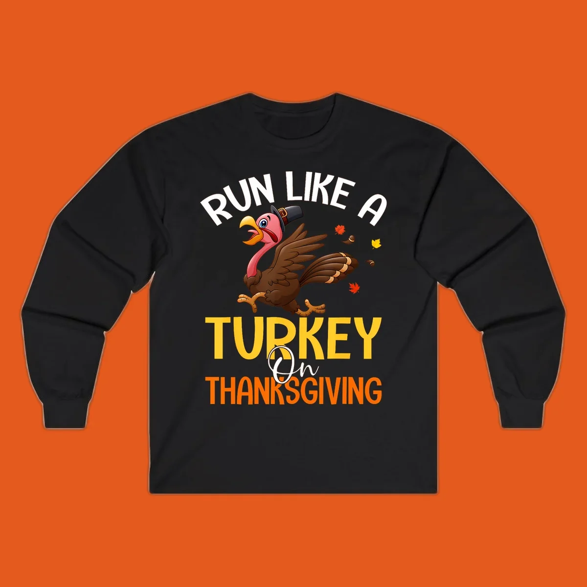 Illustration of a cartoon turkey running with text 'Run Like A Turkey On Thanksgiving', for Thanksgiving Day Turkey Trot runners.