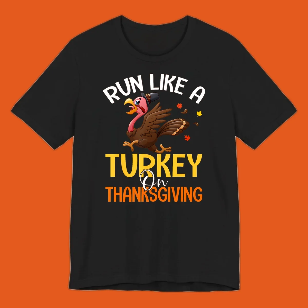 Illustration of a cartoon turkey running with text 'Run Like A Turkey On Thanksgiving', for Thanksgiving Day Turkey Trot runners.