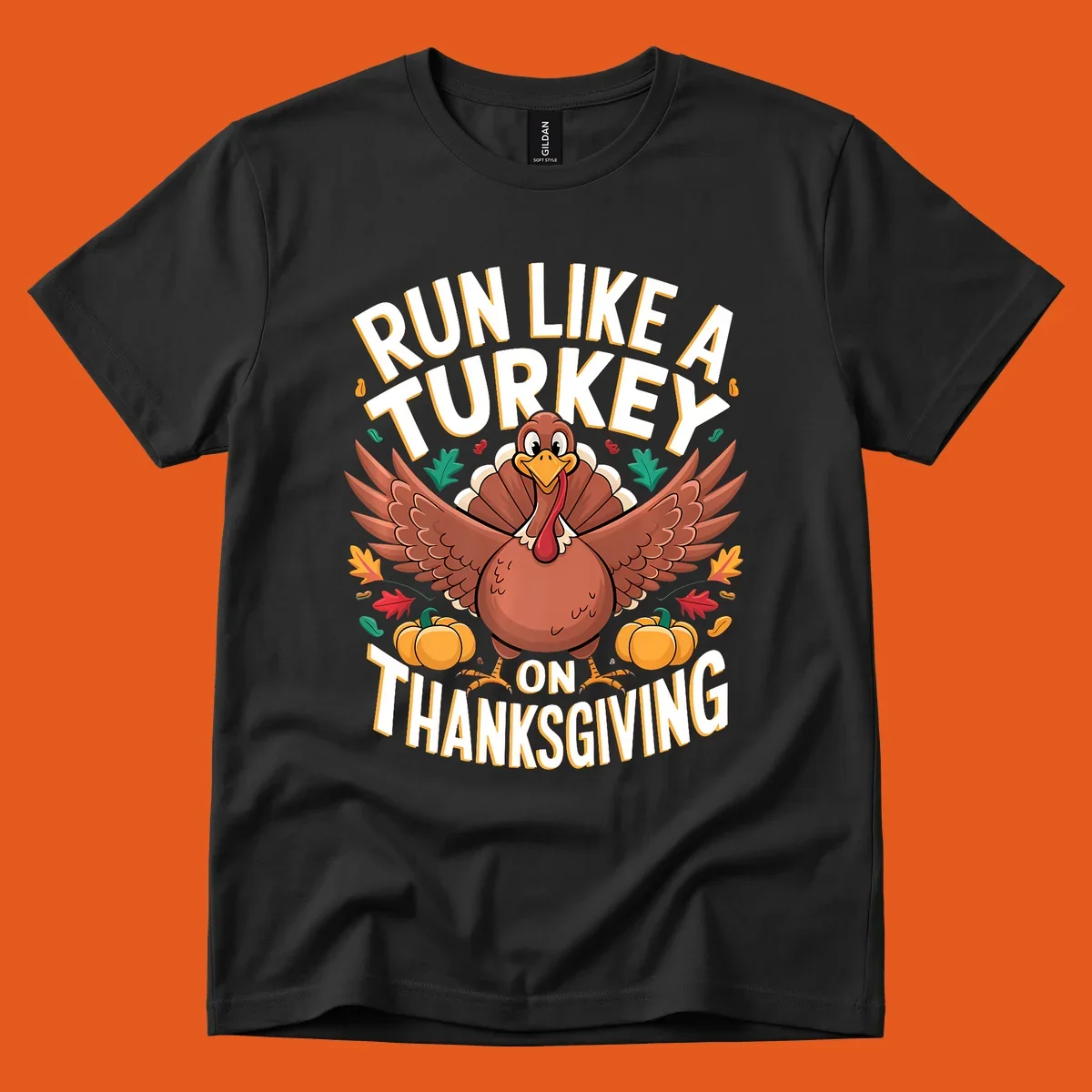 Illustration of a turkey with wings spread, surrounded by pumpkins and leaves, with text "Run Like A Turkey On Thanksgiving".