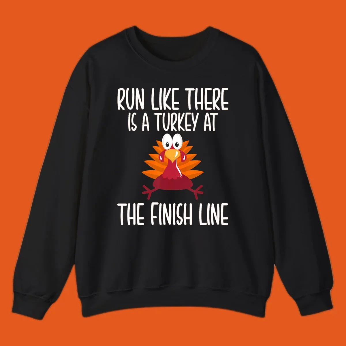 Cartoon turkey running with text 'Run Like There Is A Turkey At The Finish Line', turkey trot runner.