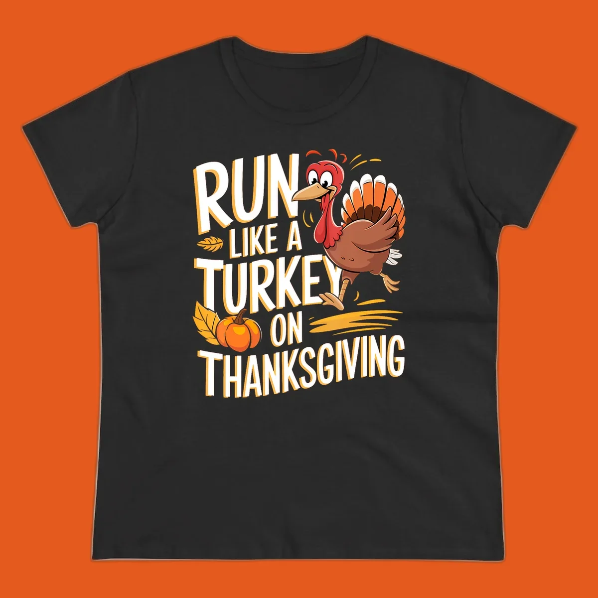 Run Like A Turkey On Thanksgiving text with cartoon turkey and pumpkin. Turkey trot design.