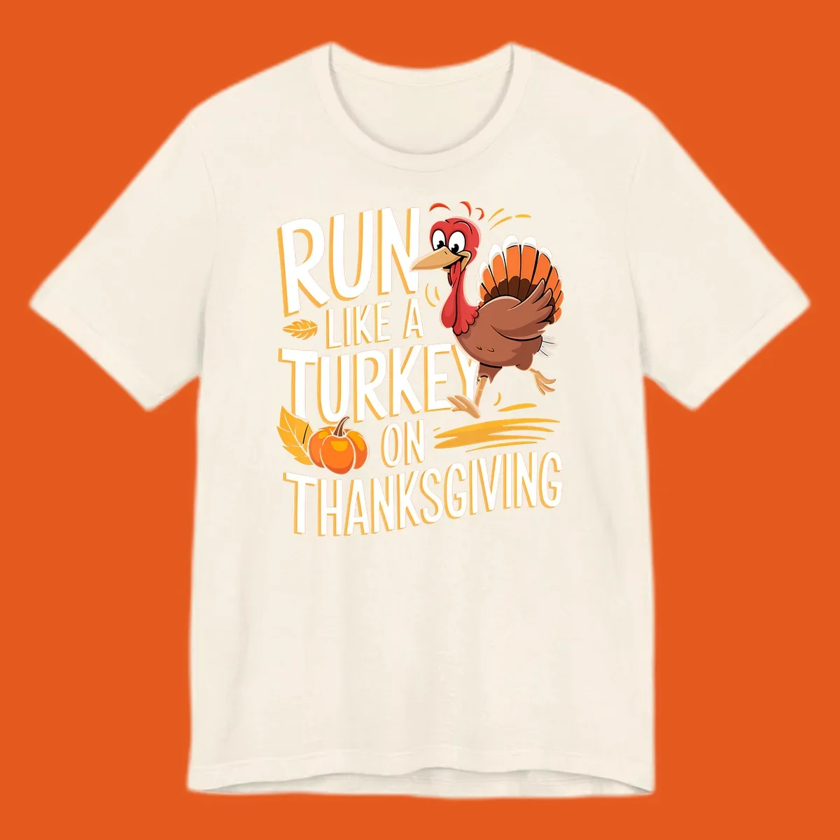 Run Like A Turkey On Thanksgiving text with cartoon turkey and pumpkin. Turkey trot design.