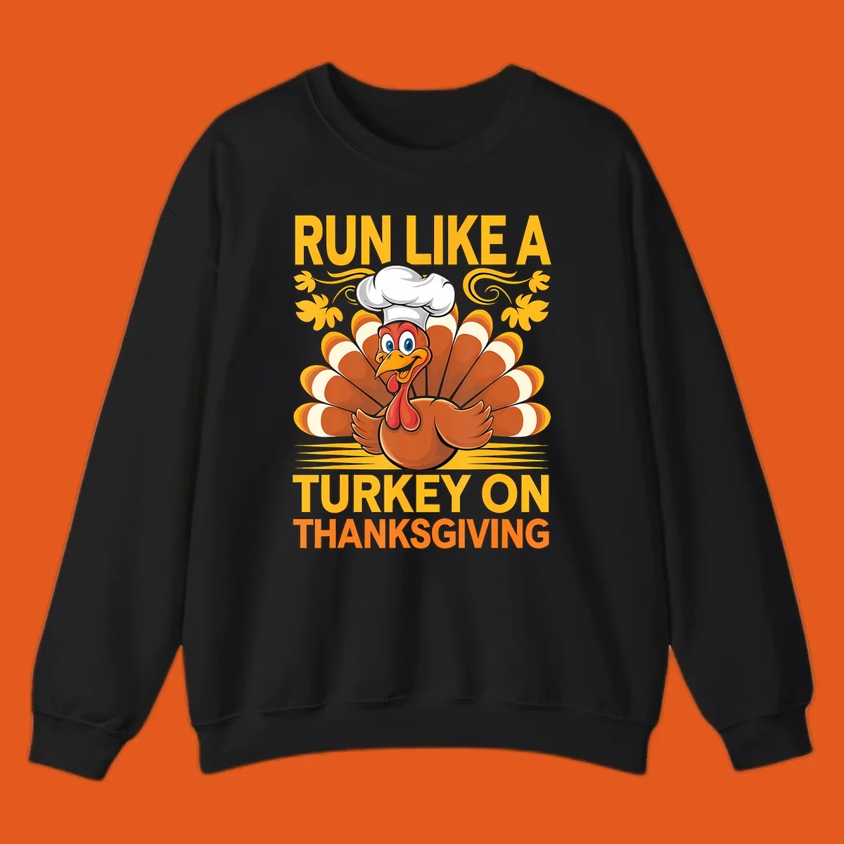 Cartoon turkey with chef hat and text 'Run Like A Turkey On Thanksgiving'