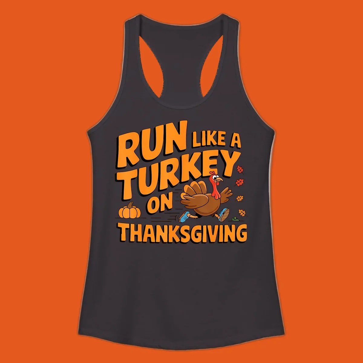 Run Like A Turkey On Thanksgiving text and cartoon turkey illustration.