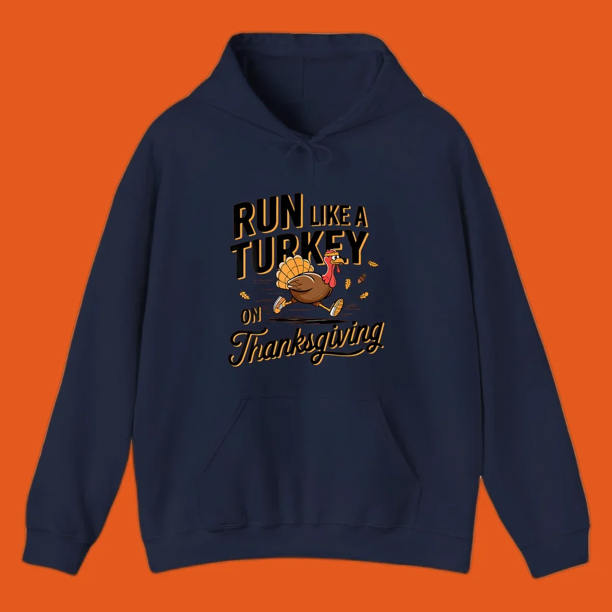 Illustration of a cartoon turkey running with text 'RUN LIKE A TURKEY ON Thanksgiving'.