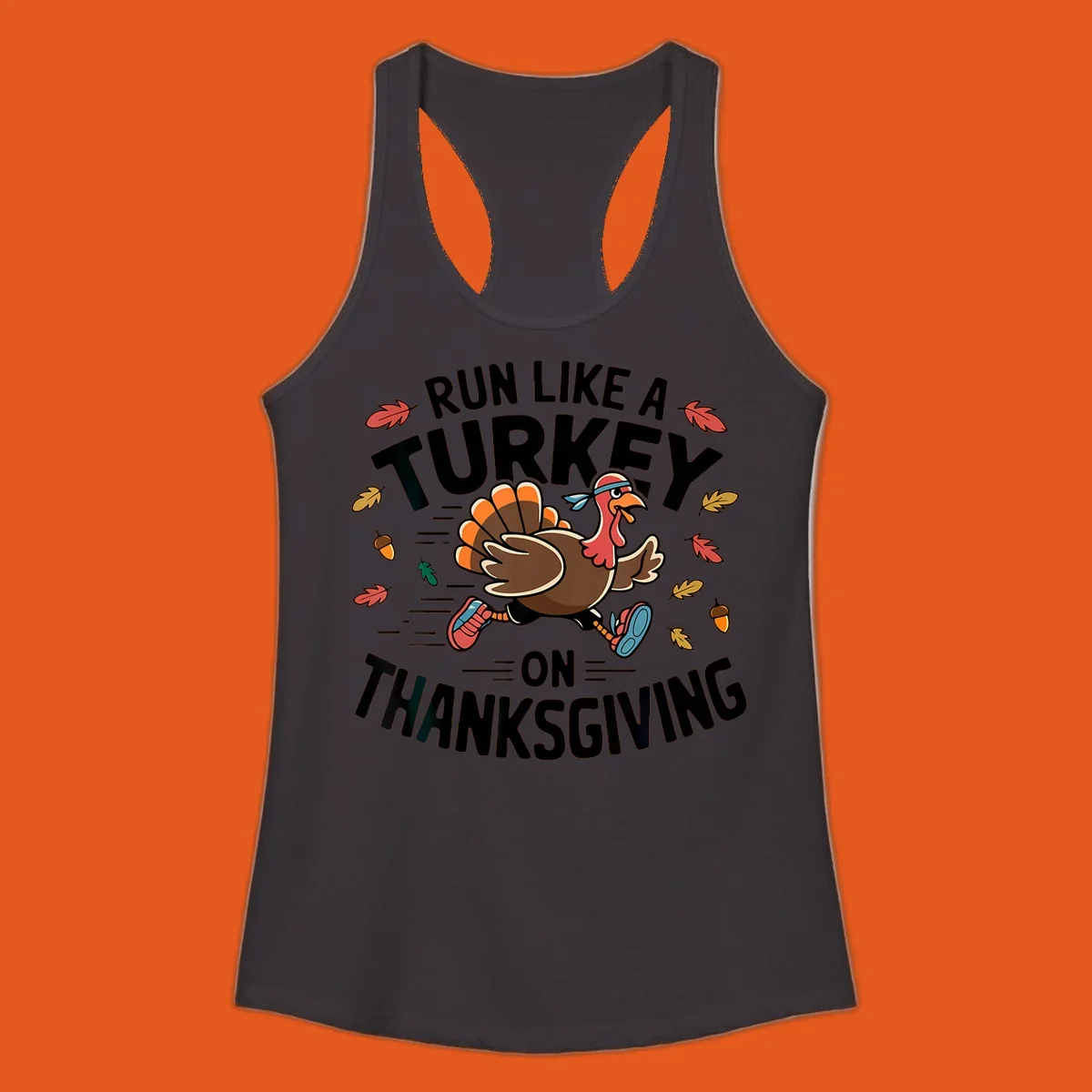 Illustration of a running turkey with text 'Run Like A Turkey On Thanksgiving'.