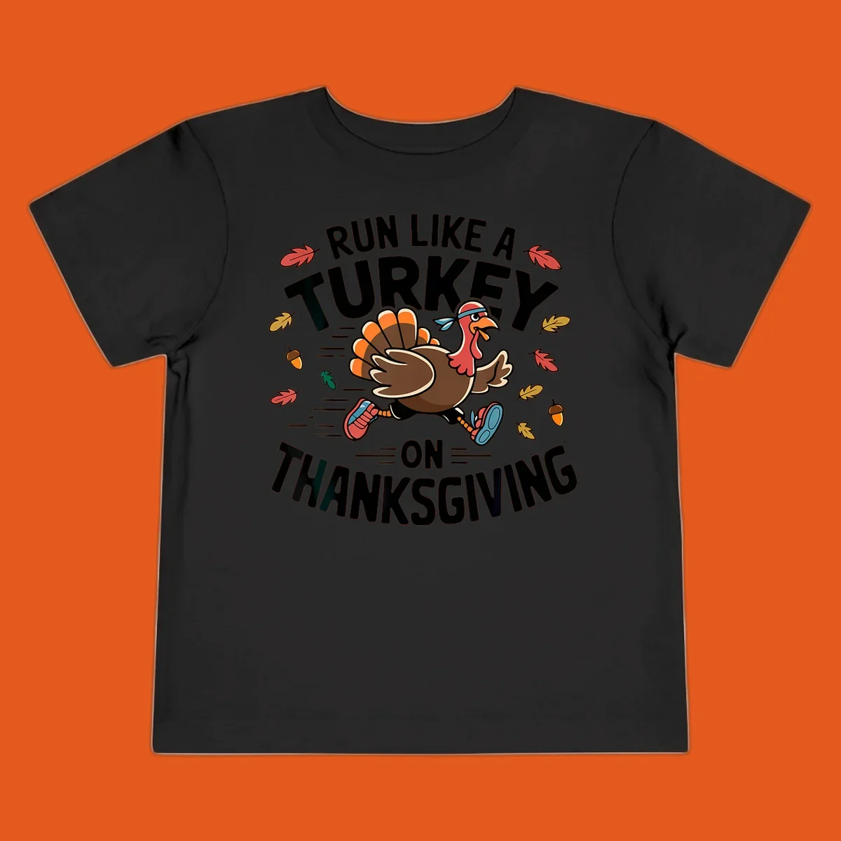 Illustration of a running turkey with text 'Run Like A Turkey On Thanksgiving'.