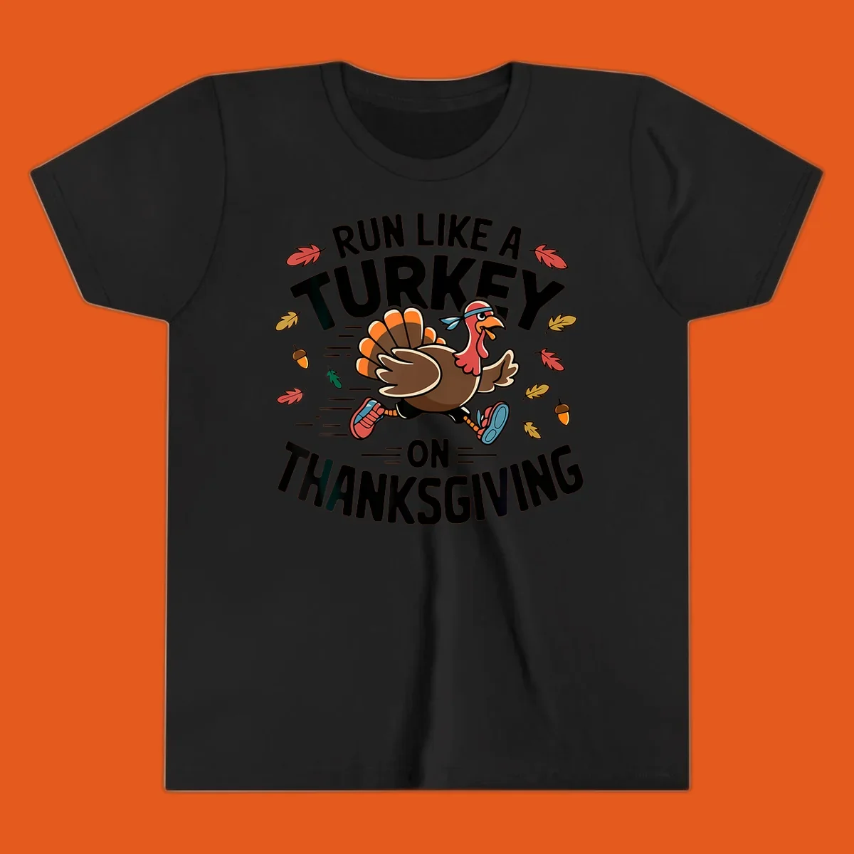 Illustration of a running turkey with text 'Run Like A Turkey On Thanksgiving'.