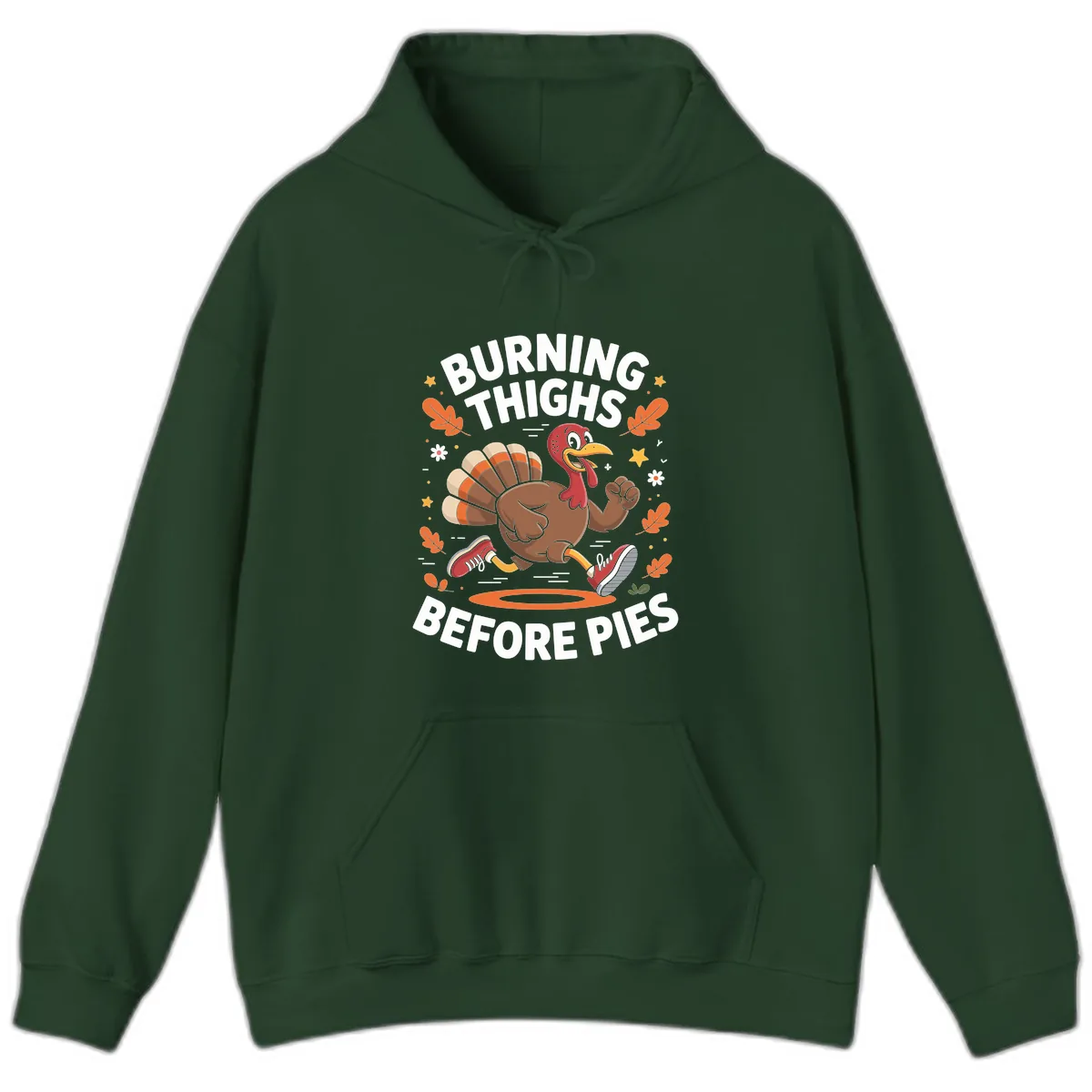 Running Turkey Burn Thighs Before Pies Hoodie in Forest Green