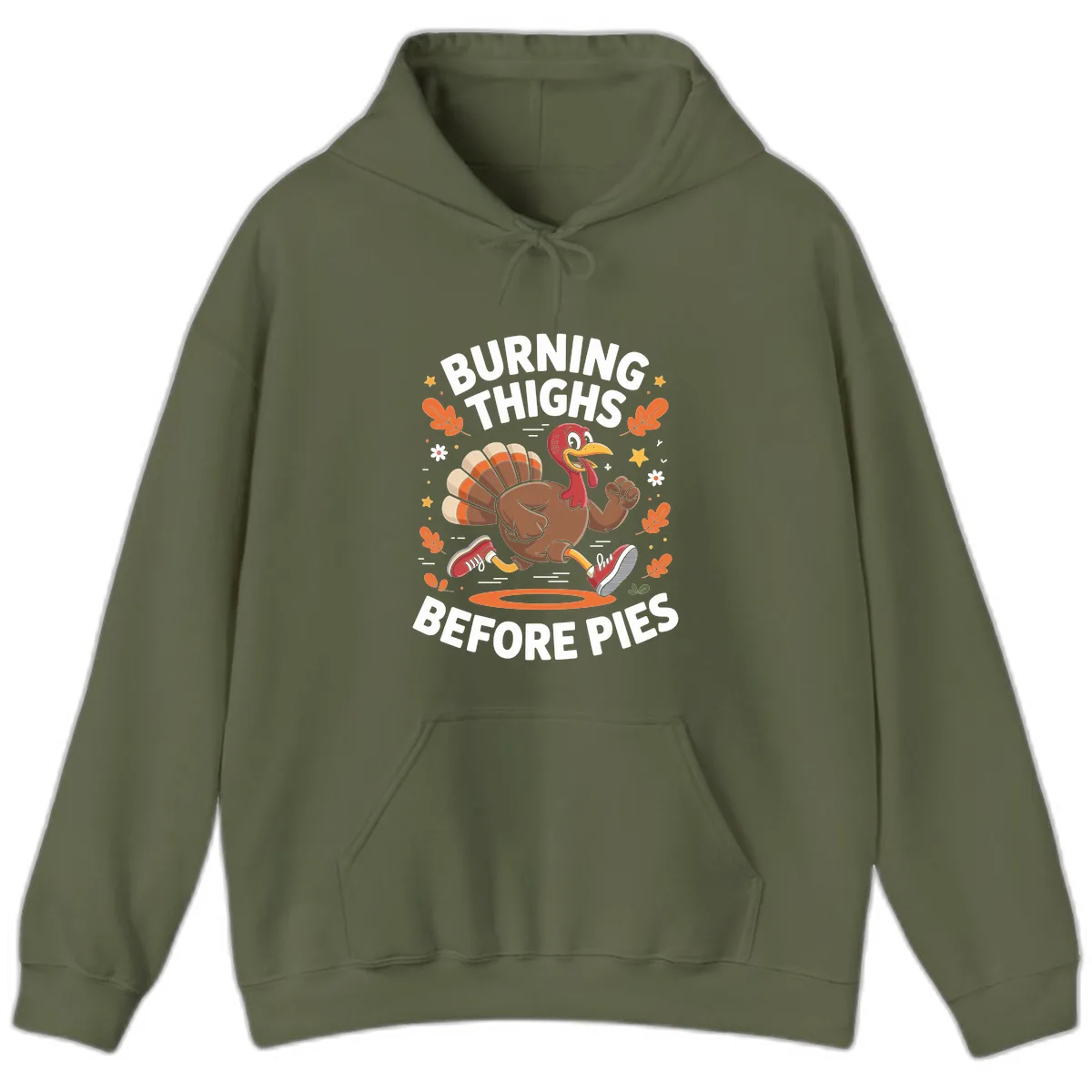 Running Turkey Burn Thighs Before Pies Hoodie in Military Green
