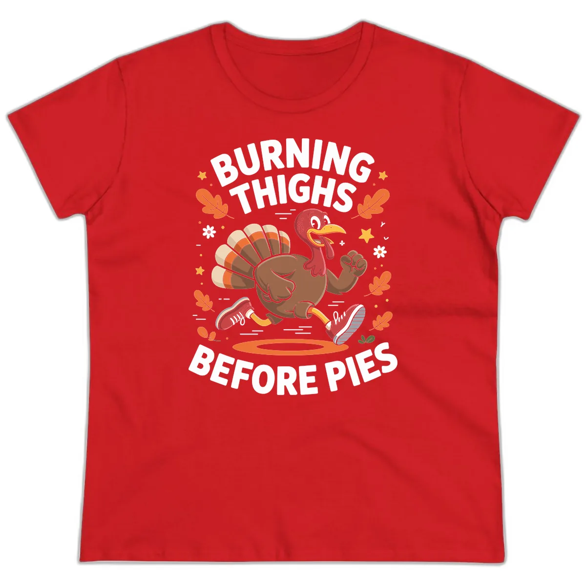 Running Turkey Burn Thighs Before Pies Ladies Tee in Red