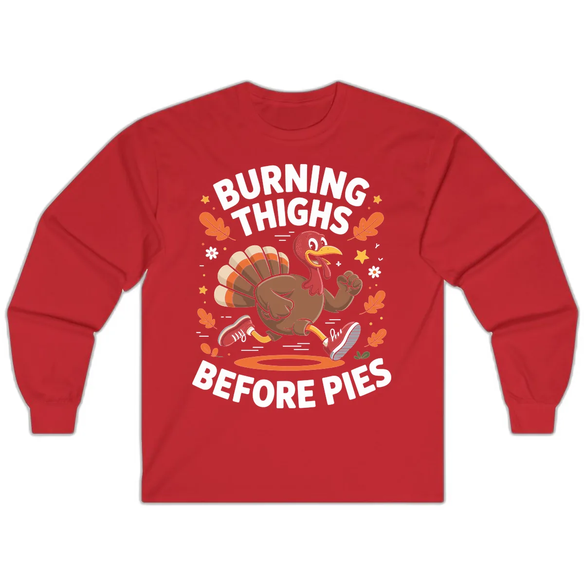 Running Turkey Burn Thighs Before Pies Long Sleeve in Red