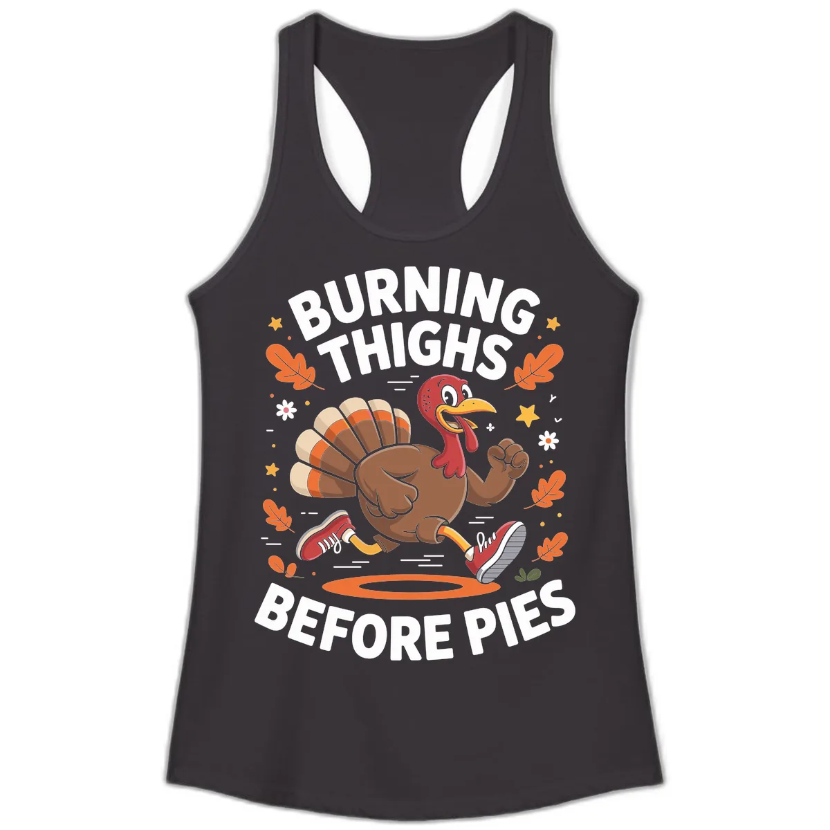 Running Turkey Burn Thighs Before Pies Ladies Tank in Black