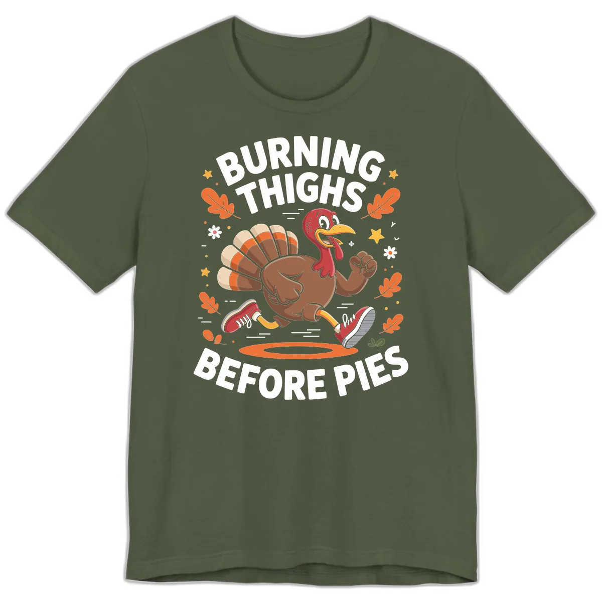 Running Turkey Burn Thighs Before Pies Premium T-Shirt in Military Green