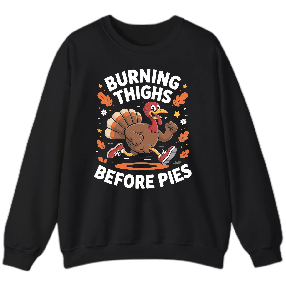 Running Turkey Burn Thighs Before Pies Sweatshirt in Black