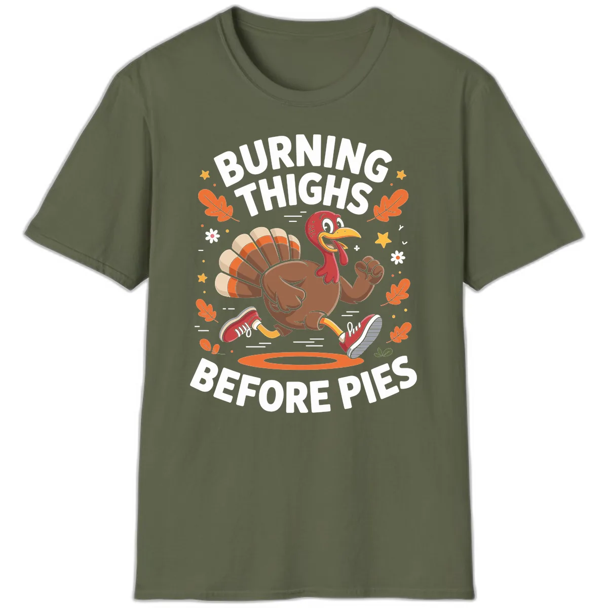 Running Turkey Burn Thighs Before Pies T-Shirt in Military Green