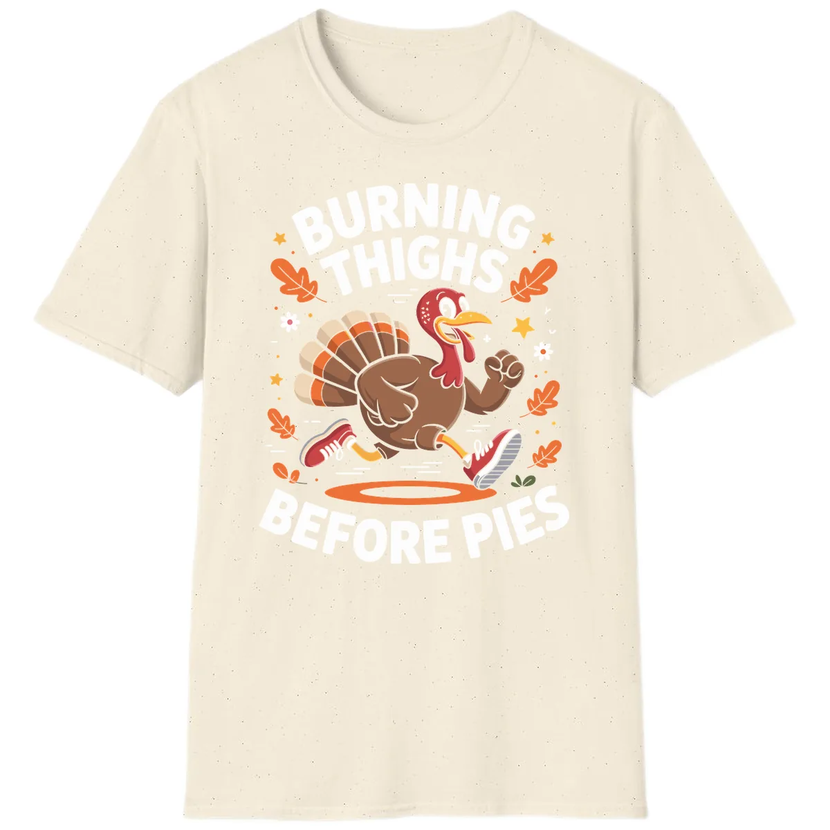Running Turkey Burn Thighs Before Pies T-Shirt in Natural