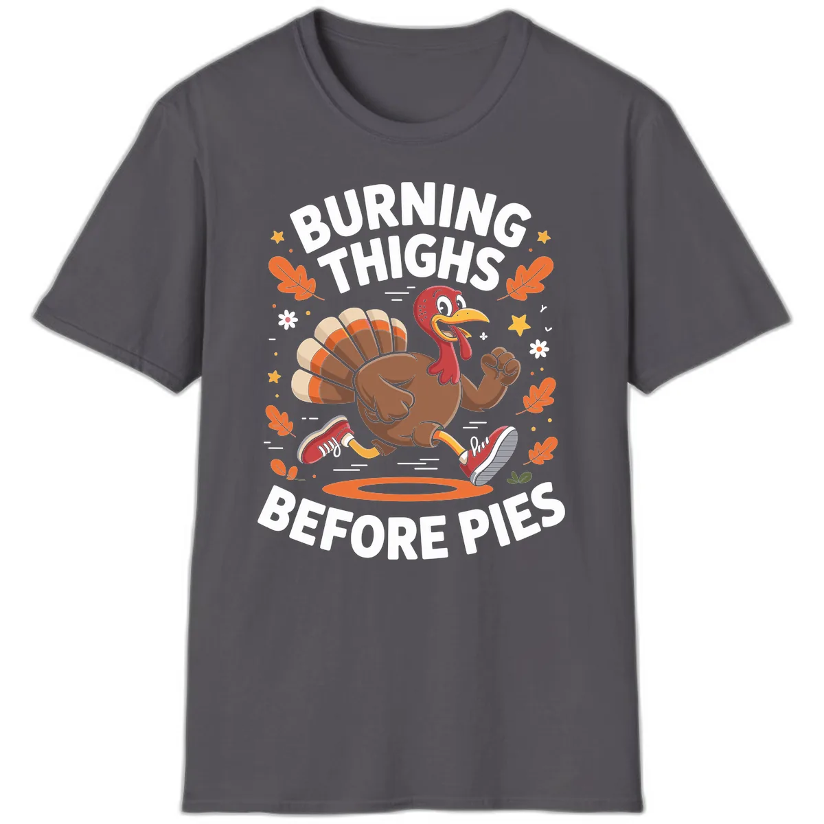 Running Turkey Burn Thighs Before Pies T-Shirt in Charcoal
