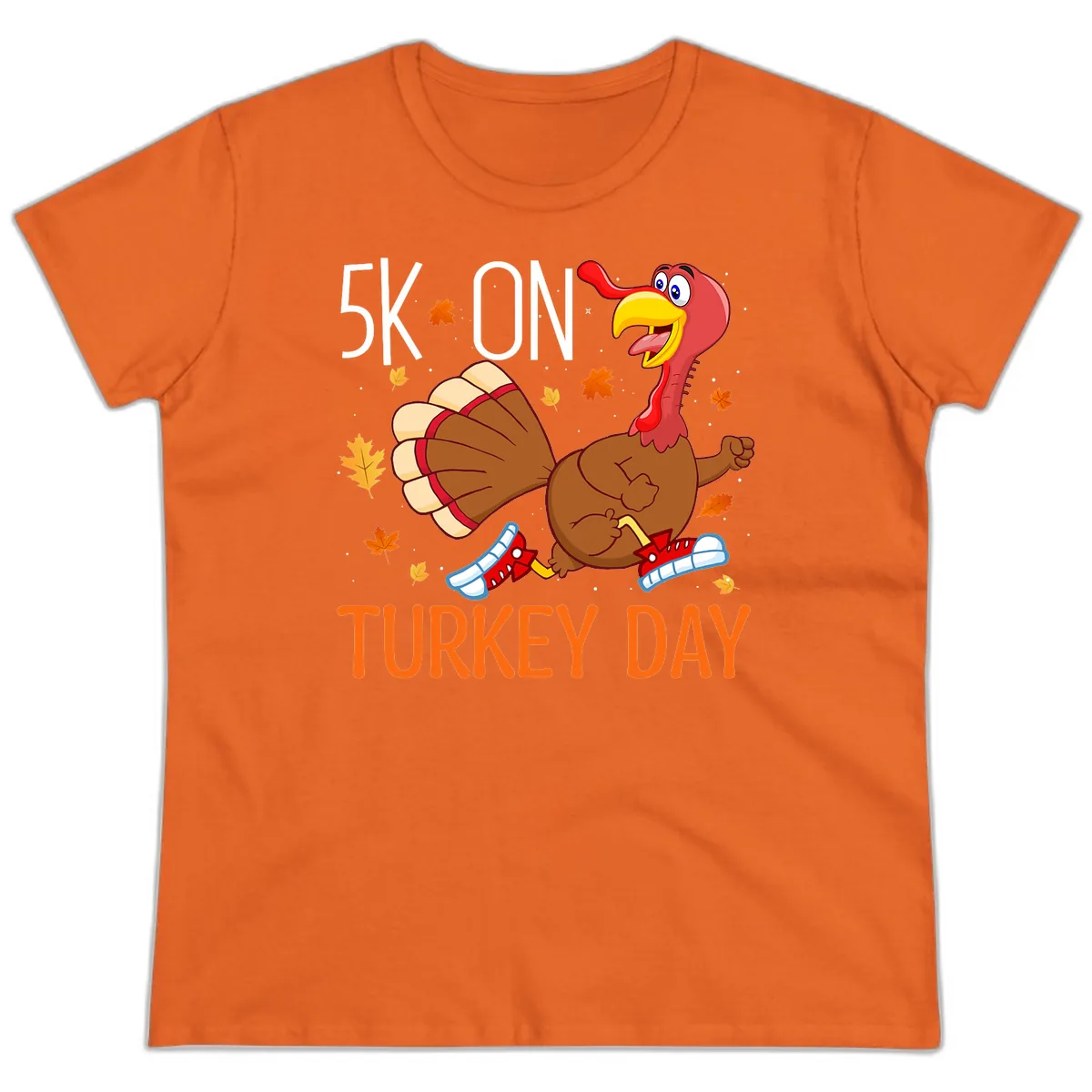 5k On Turkey Day Running Turkey Ladies Tee in Orange