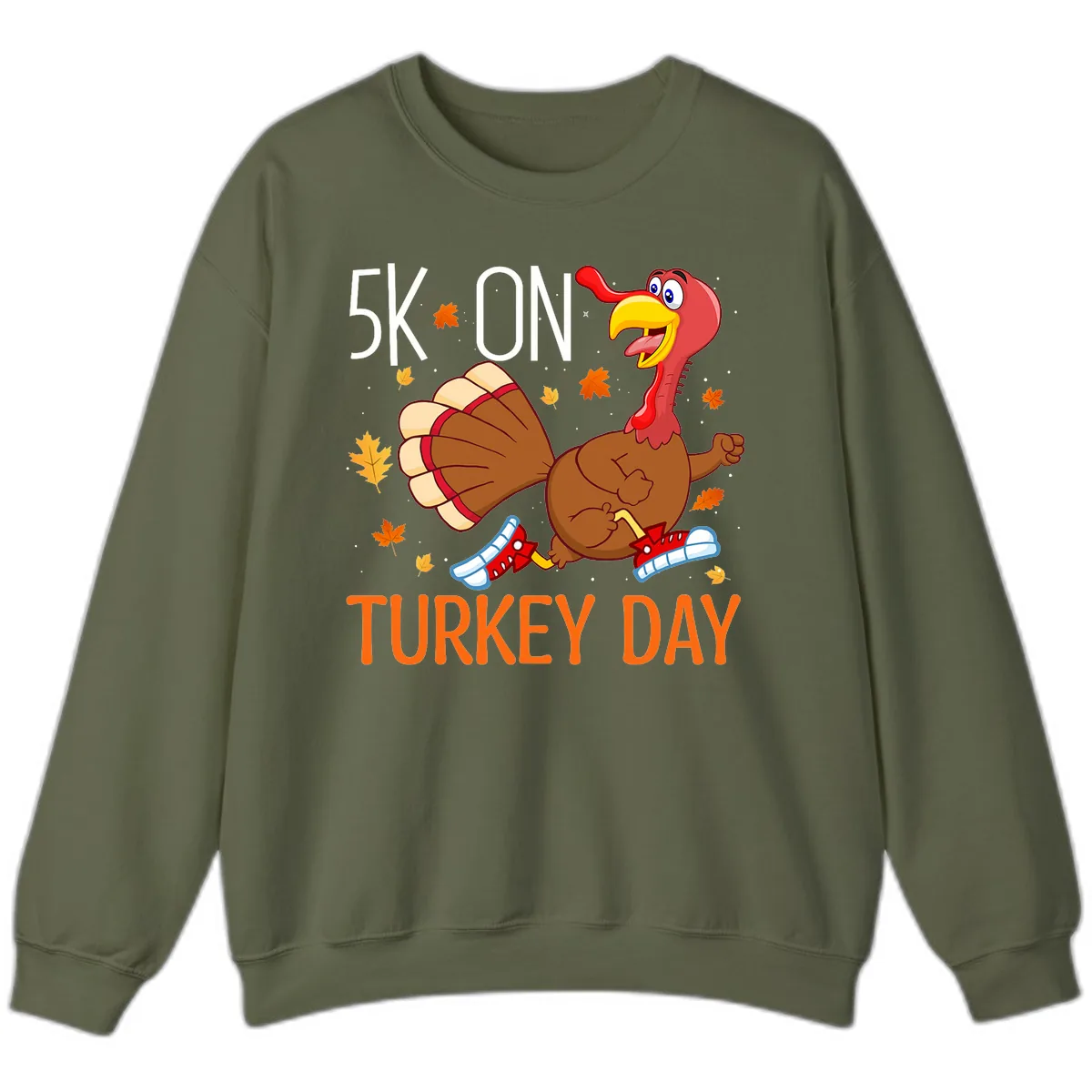5k On Turkey Day Running Turkey Sweatshirt in Military Green