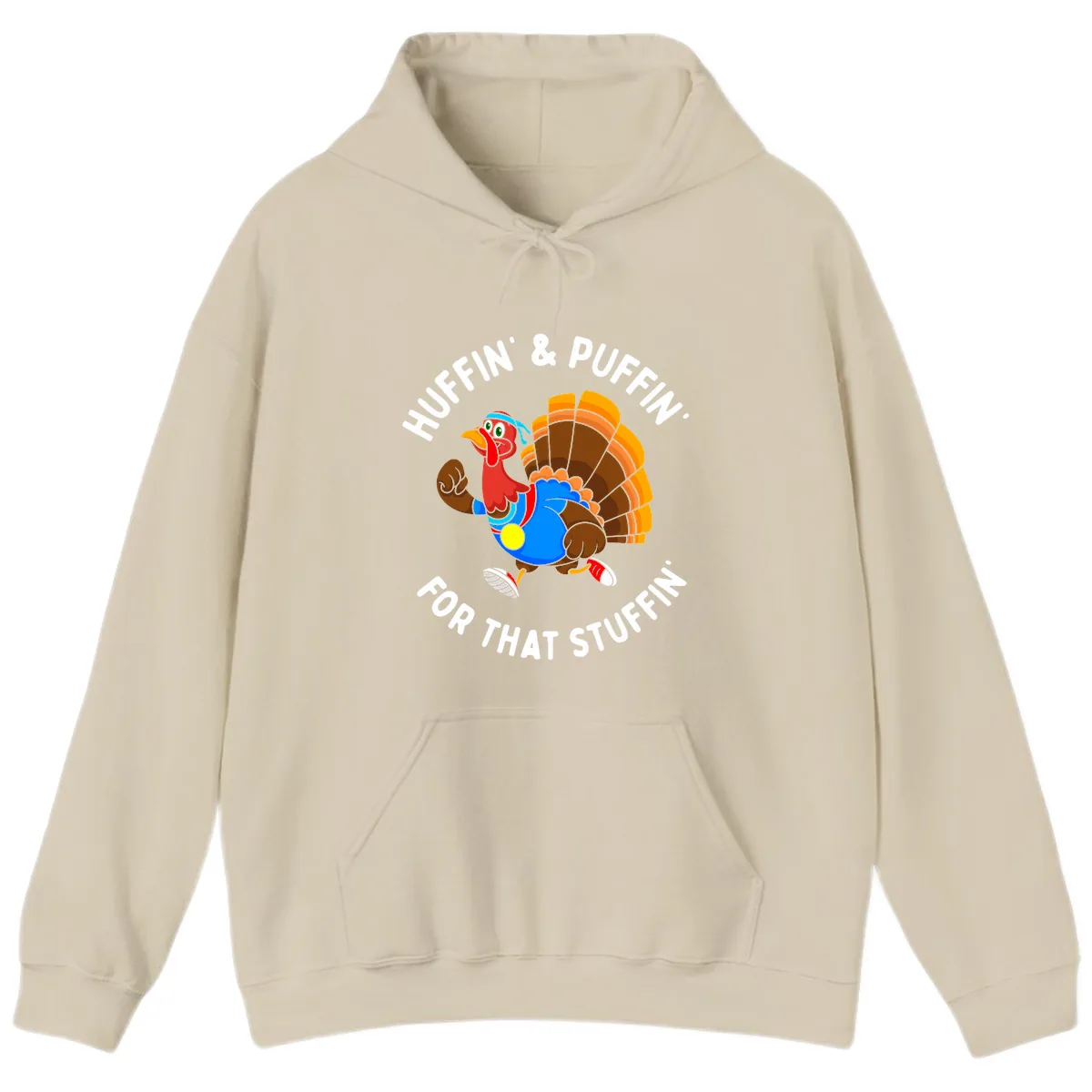 Huffin' & Puffin' For That Stuffin' Hoodie in Sand