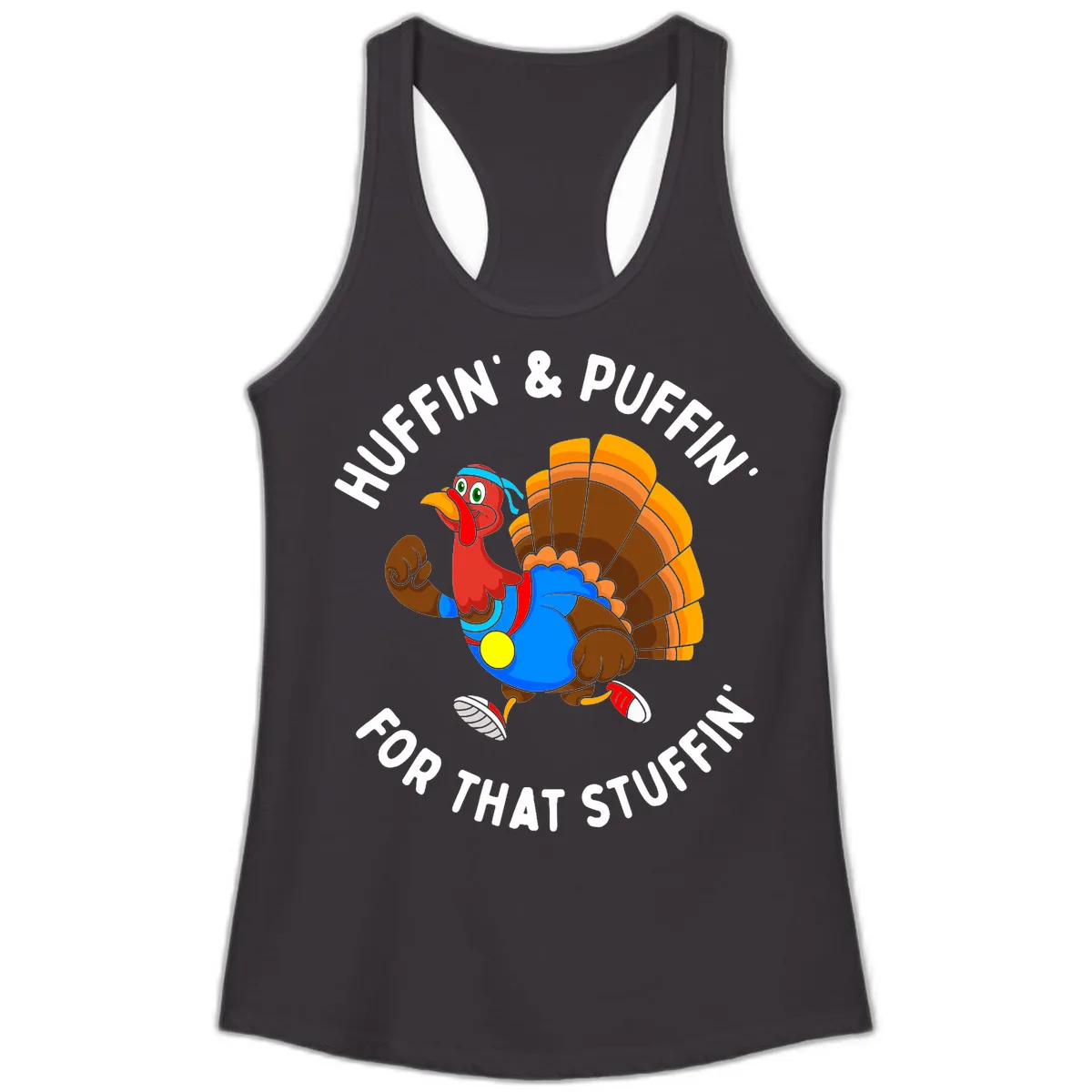 Huffin' & Puffin' For That Stuffin' Ladies Tank in Black